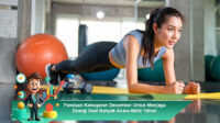 Panduan-Kebugaran-Desember-Untuk-Menjaga-Energi-Saat