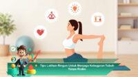 Tips-Latihan-Ringan-Untuk-Menjaga-Kebugaran-Tubuh-Tanpa-Risiko (1)