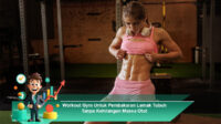 Workout-Gym-Untuk-Pembakaran-Lemak-Tubuh-Tanpa-Kehilangan-Massa-Otot