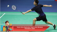 Teknik-Drive-Badminton-Cepat-untuk-Menekan-Permainan-Lawan